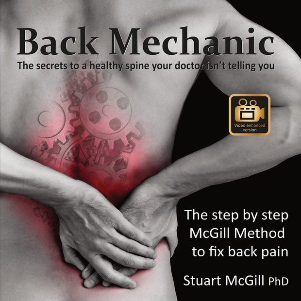 Back Mechanic (Video Enhanced) by Dr. Stuart McGill - PowerRackStrength